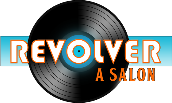 Revolver: A Salon
